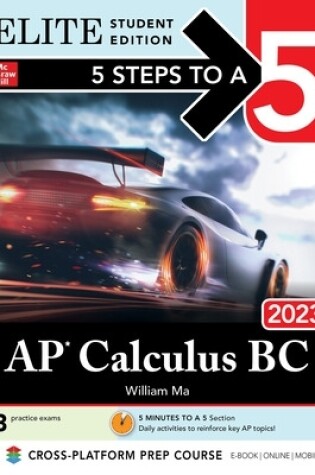 Cover of 5 Steps to a 5: AP Calculus BC 2023 Elite Student Edition