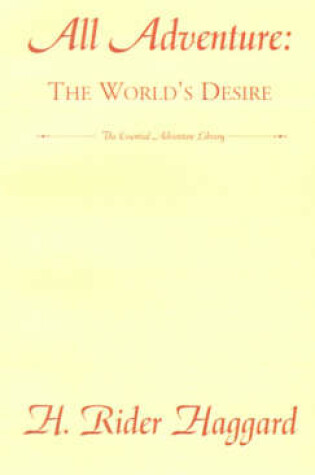 Cover of All Adventure: The World's Desire
