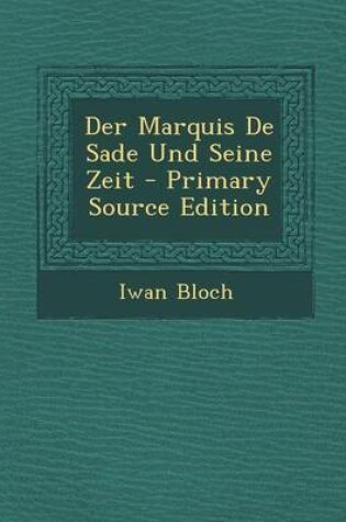 Cover of Der Marquis de Sade Und Seine Zeit