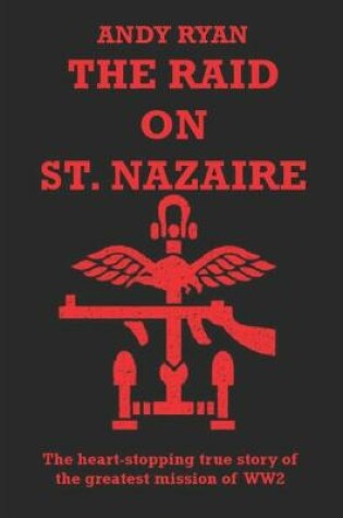 Cover of The Raid on St. Nazaire