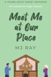 Book cover for Meet Me at Our Place