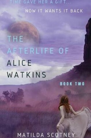 Cover of The Afterlife of Alice Watkins