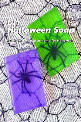 Book cover for DIY Halloween Soap