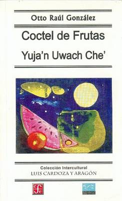 Cover of Coctel de Frutas. Yujan Uwach Che