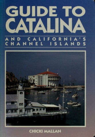 Book cover for Guide to Catalina and California's Channel Islands