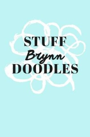 Cover of Stuff Brynn Doodles