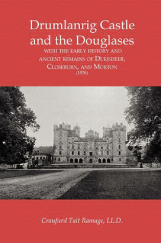 Cover of Drumlanrig Castle and the Douglases