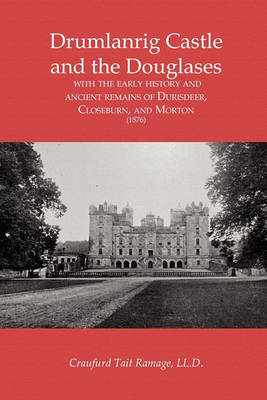 Cover of Drumlanrig Castle and the Douglases