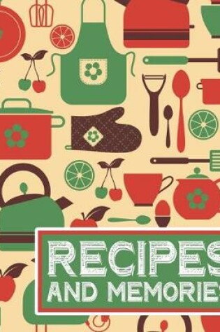 Cover of Recipes and Memories