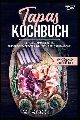 Book cover for Tapas Kochbuch, Geniale Tapas Rezepte