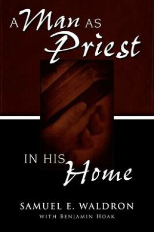 Cover of A Man as Priest in His Home