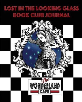 Cover of Lost in the Looking Glass Book Club Journal