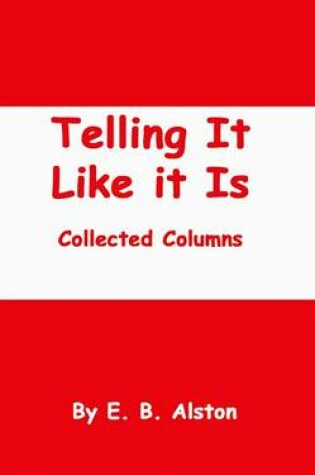 Cover of Telling It Like It Is
