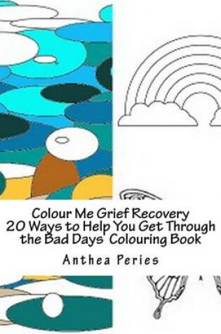 Cover of Colour Me Grief Recovery