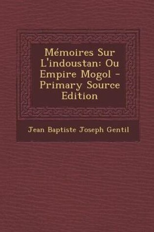 Cover of Memoires Sur L'Indoustan