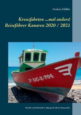 Book cover for Kreuzfahrten ...mal anders! Reisefuhrer Kanaren 2020 / 2021