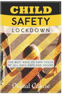 Book cover for Child Safety Lockdown