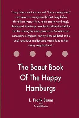 Book cover for The Beaut Book Of The Happy Hamburgs