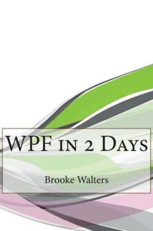 Cover of Wpf in 2 Days