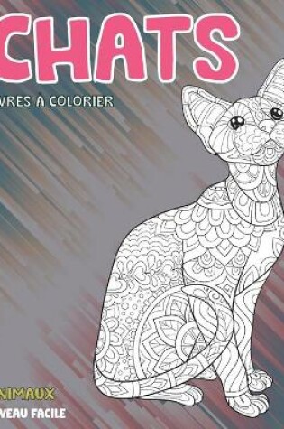 Cover of Livres a colorier - Niveau facile - Animaux - Chats