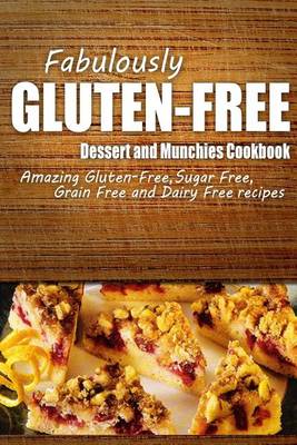Book cover for Fabulously Gluten-Free - Dessert and Munchies Cookbook