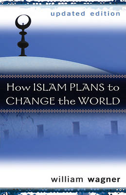 Book cover for How Islam Plans to Change the World