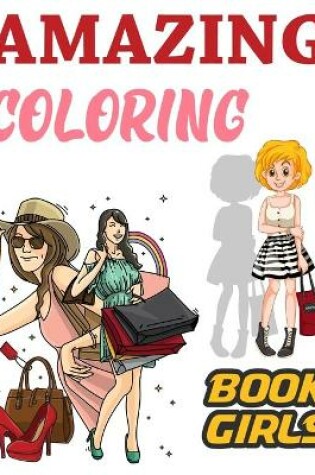 Cover of Amazing Coloring Book Girls