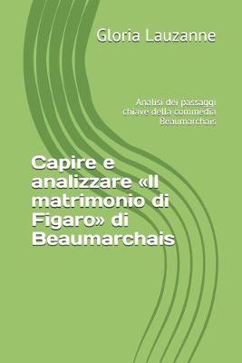 Book cover for Capire e analizzare Il matrimonio di Figaro di Beaumarchais