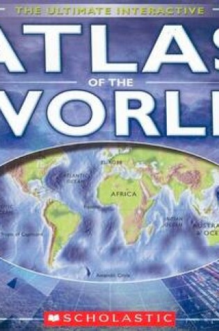 Cover of The Ultimate Interactive Atlas of the World