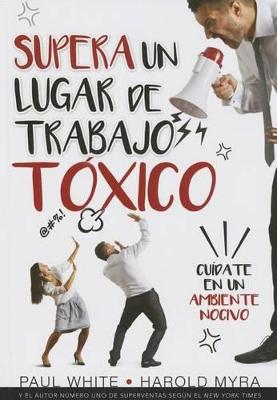 Book cover for Supera Un Lugar de Trabajo Toxico