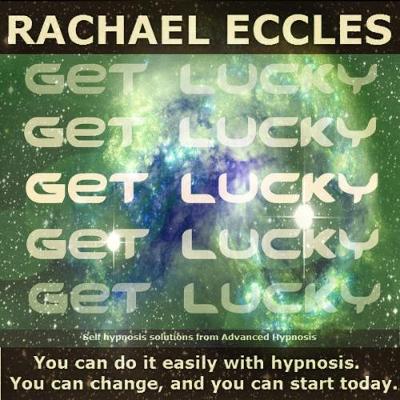 Book cover for Get Lucky: Change Your Luck and Attract Positive Energy Cosmic Ordering Positive Attraction Hypnotherapy Self Hypnosis CD