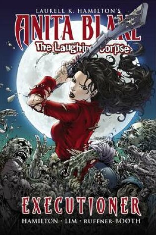 Cover of Anita Blake, Vampire Hunter: The Laughing Corpse Book 3 - Executioner