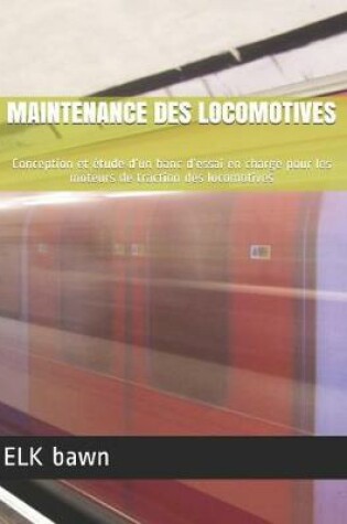 Cover of Maintenance Des Locomotives