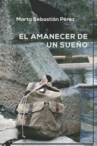 Cover of El amanecer de un sueño