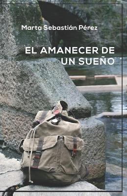 Book cover for El amanecer de un sueño