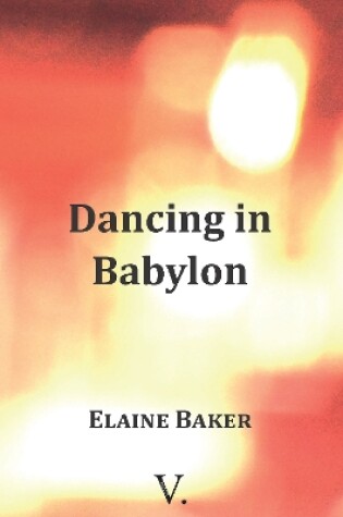 Cover of Dancing in Babylon