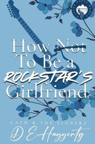 Cover of How to Be a Rockstar's Girlfriend