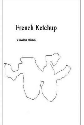 Cover of French Ketchup