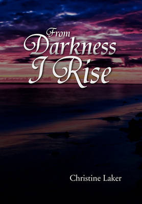 Book cover for From Darkness I Rise