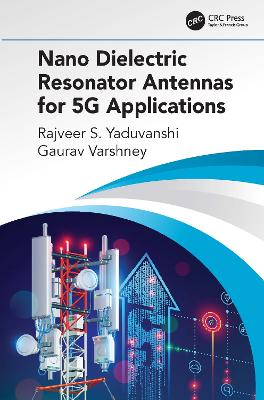 Book cover for Nano Dielectric Resonator Antennas for 5G Applications