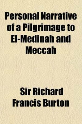 Cover of Personal Narrative of a Pilgrimage to El-Medinah and Meccah