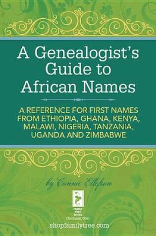 Cover of A Genealogist's Guide to African Names