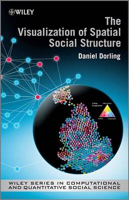 Book cover for The Visualization of Spatial Social Structure