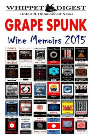 Cover of Grape Spunk - Wine Memoirs 2015