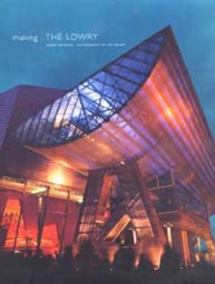 Book cover for Making the Lowry