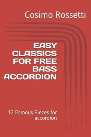 Cover of Easy Classics for Free Bass Accordion