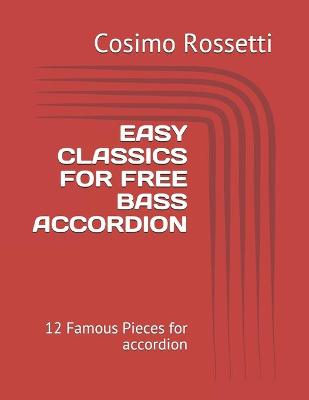 Book cover for Easy Classics for Free Bass Accordion