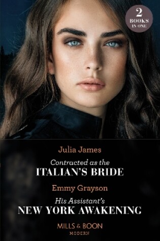 Cover of Contracted As The Italian's Bride / His Assistant's New York Awakening