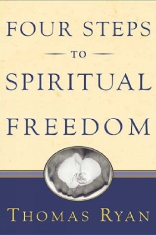 Cover of Four Steps to Spiritual Freedom