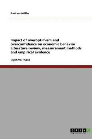 Cover of Impact of overoptimism and overconfidence on economic behavior